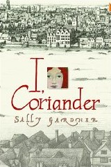 I, coriander by sally gardner